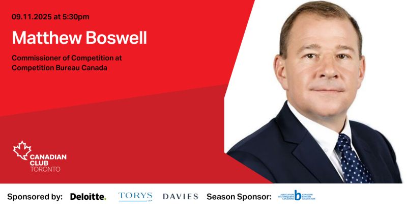 09/11.2025 at 5:30pm. Mathew Boswell, Commissioner of Competition at Competition Bureau Canada.