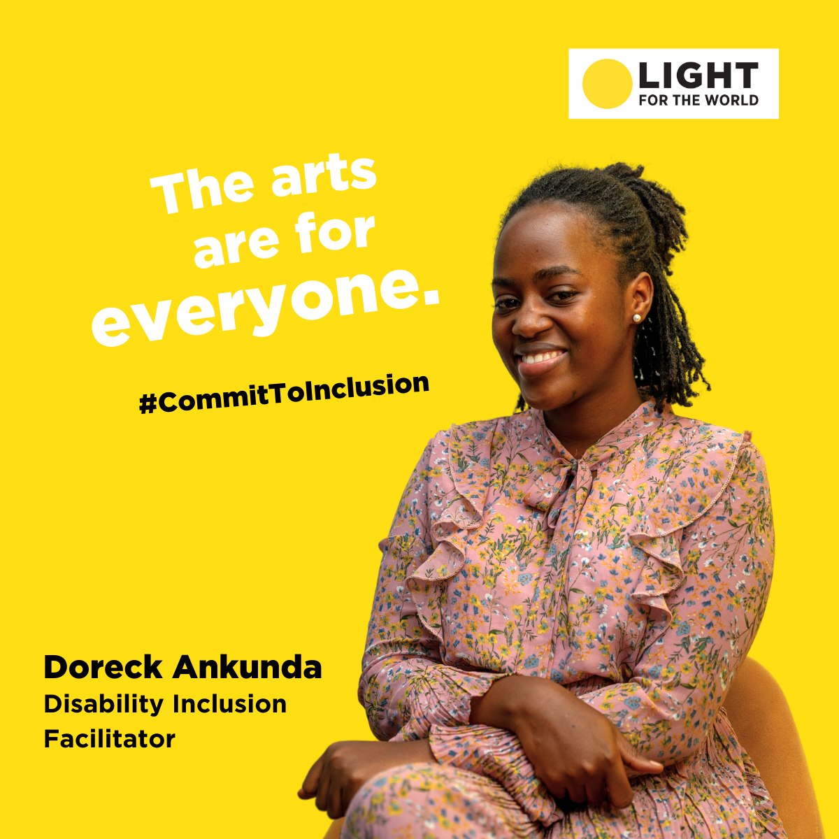 Sharepic with quote from Dorek Ankunda (Disability Inclusion Facilitator) “The arts are for everyone”