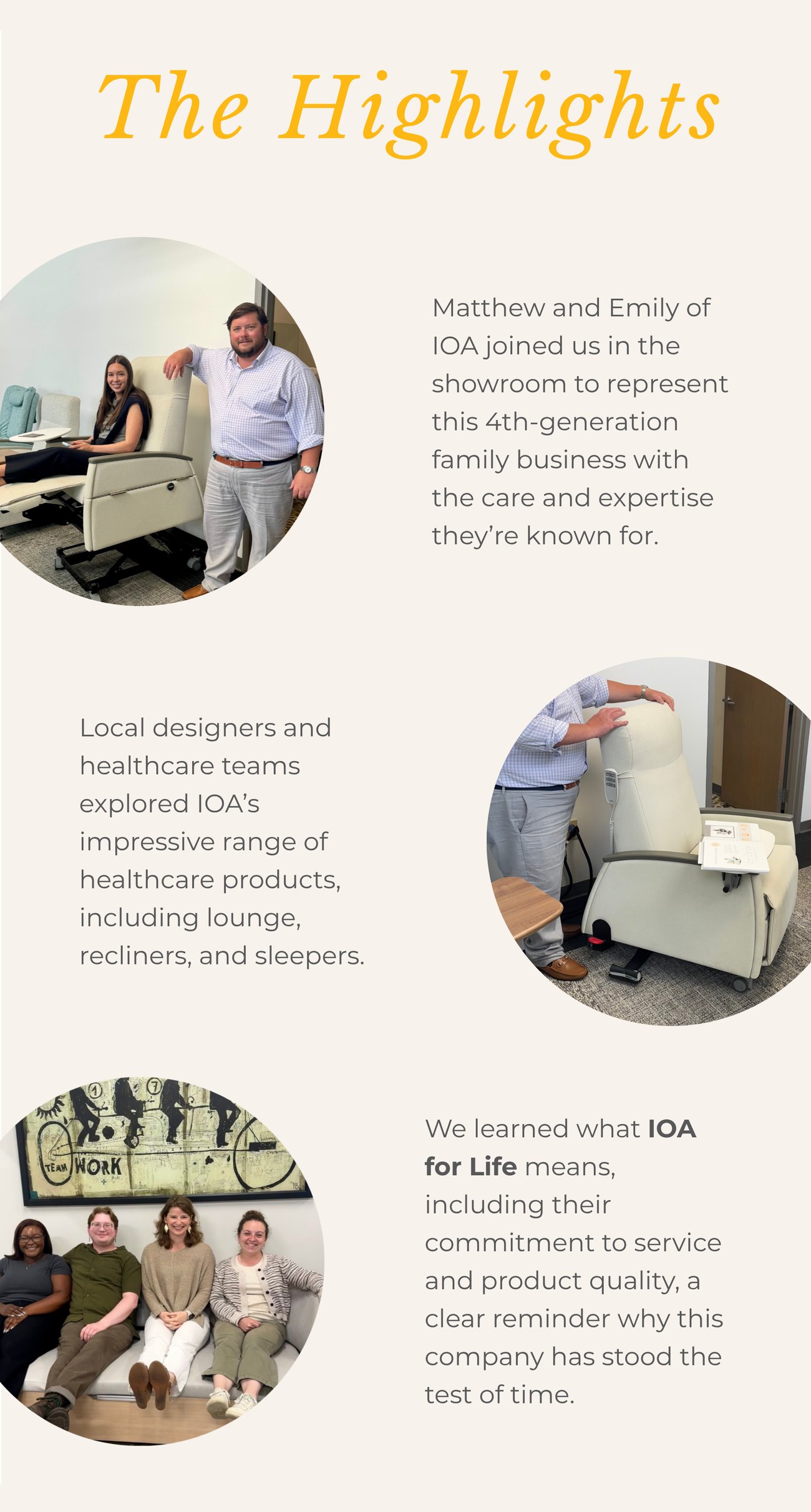 THE HIGHLIGHTS: Matthew and Emily of IOA joined us in the showroom to represent this 4th-generation family business with the care and expertise they’re known for. | Local designers and healthcare teams explored IOA’s impressive range of healthcare products, including lounge, recliners, and sleepers. | We learned what IOA for Life means, including their commitment to service and product quality, a clear reminder why this company has stood the test of time.