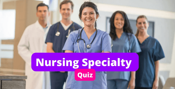 Group of Nurses - Nursing Specialty Quiz