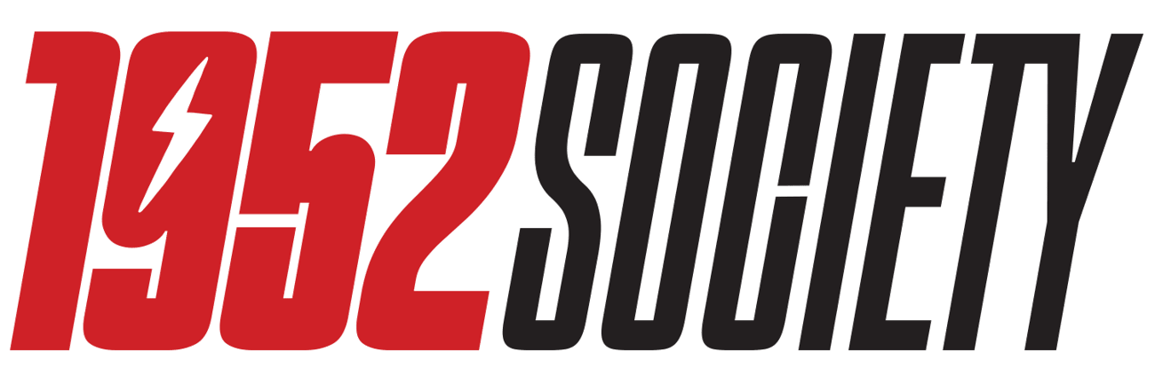 The 1952 Society Newsletter - Powered by Tallman Equipment