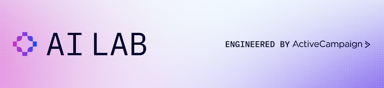 AI Lab: Engineered by ActiveCampaign
