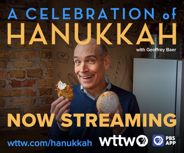 Ad: A Celebration of Hanukkah - now streaming at www.wttw.com