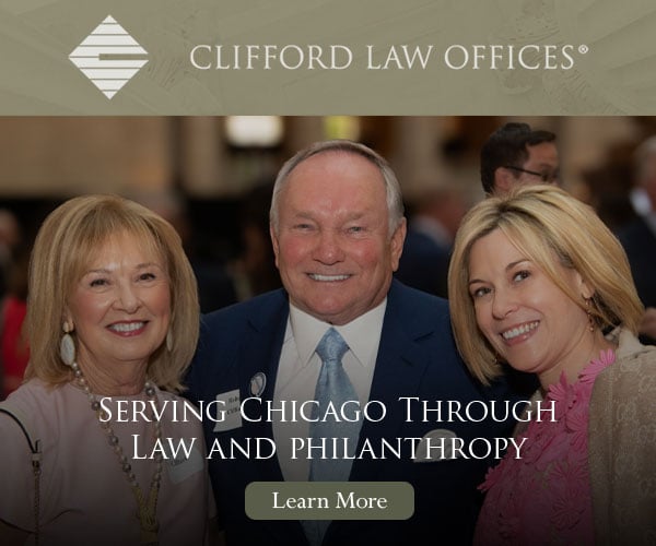 Ad: Clifford Law Offices - Serving Chicago through law and philanthropy