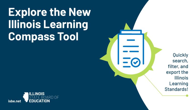 Explore the New Illinois Learning Compass Tool. isbe.net
