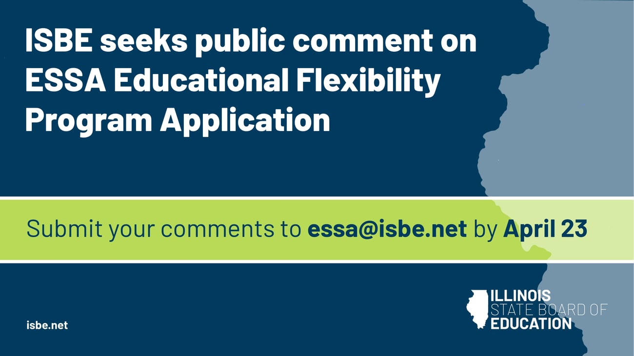 ISBE seeks public comment on ESSA Educational Flexibility Program Application