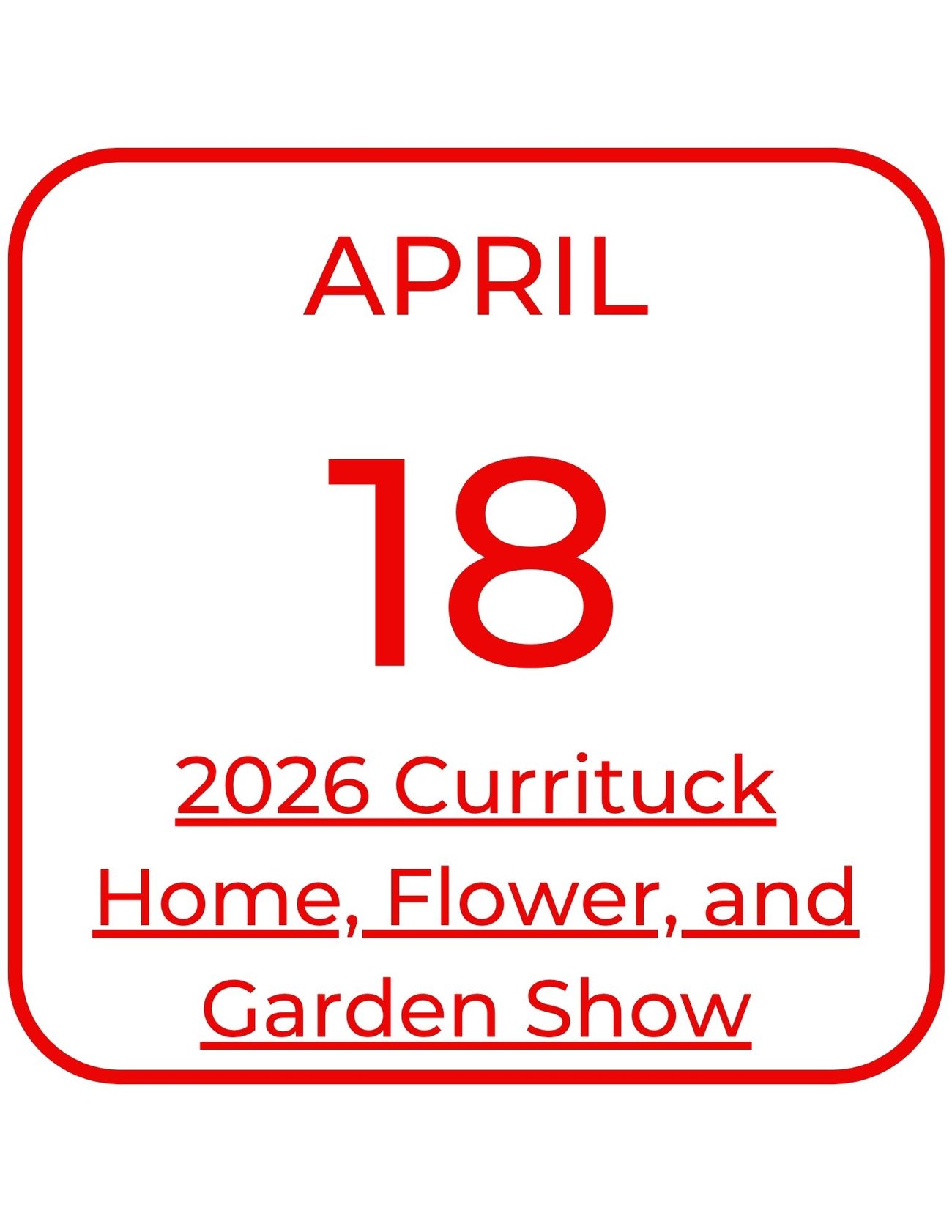 April 18 2026 Currituck Home Flower and Garden Show