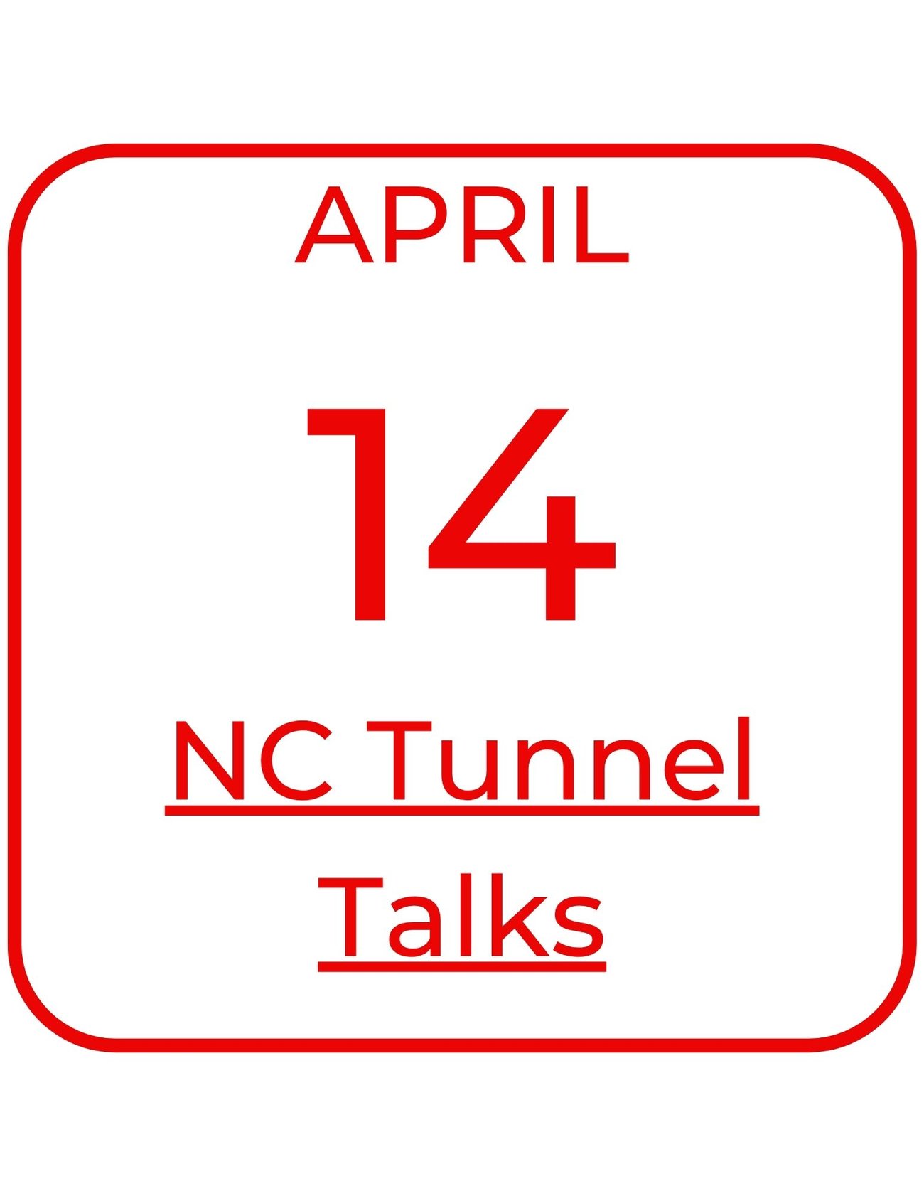 April 14 NC Tunnel Talks