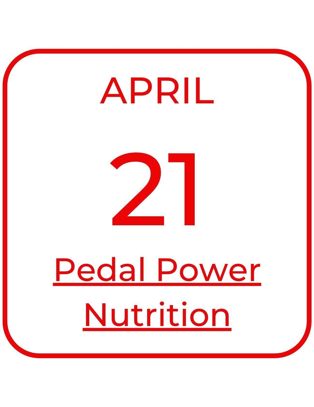 April 21 Pedal Power Nutrition
