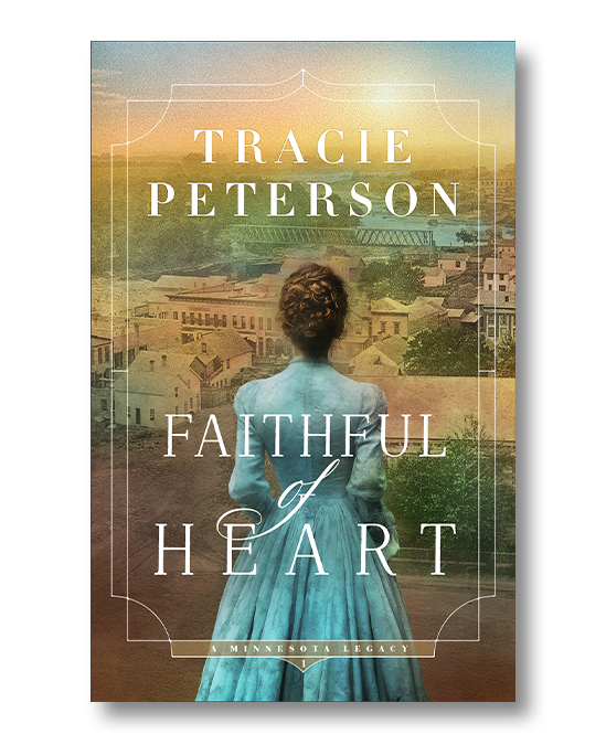 Faithful of Heart by Tracie Peterson