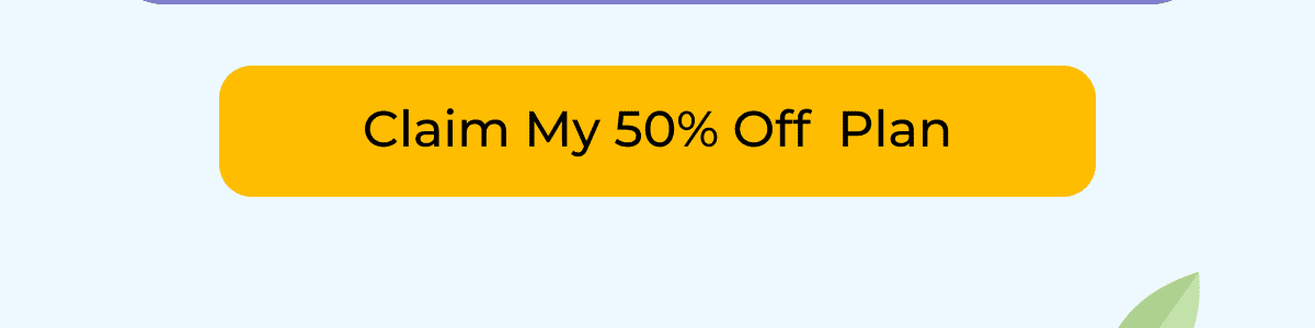 Claim My 50% Off Plan