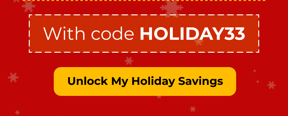 Unlock my Holiday Savings