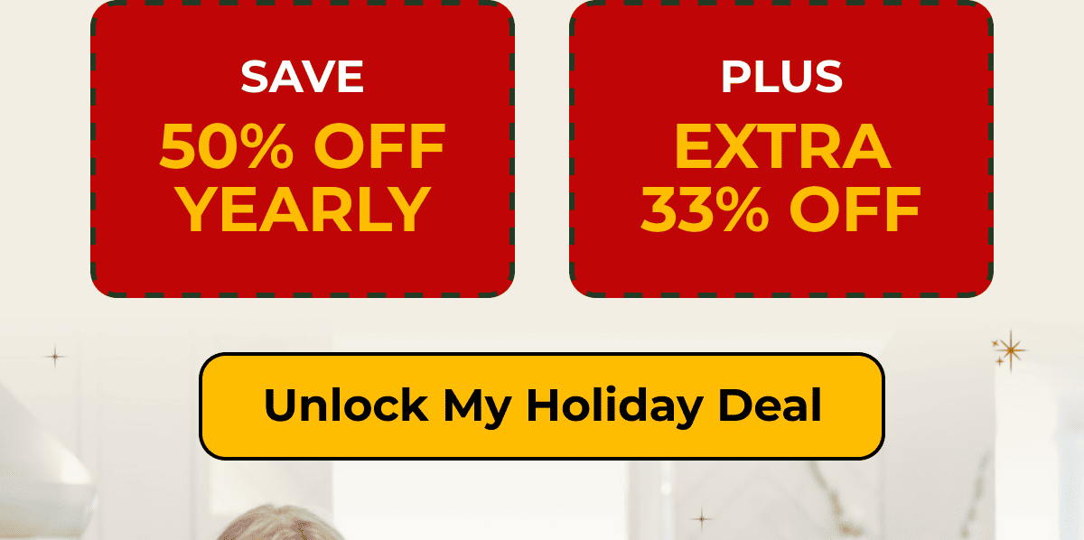 Unlock my Holiday Savings