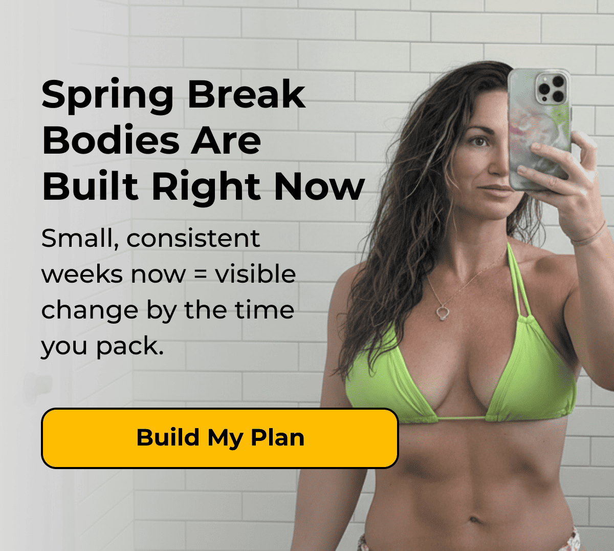 Spring Break Bodies Are Built Right Now