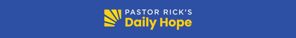Pastor Rick's Daily Hope
