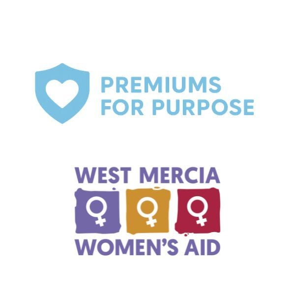Premiums for purpose and West Mercia Women's Aid logos. 