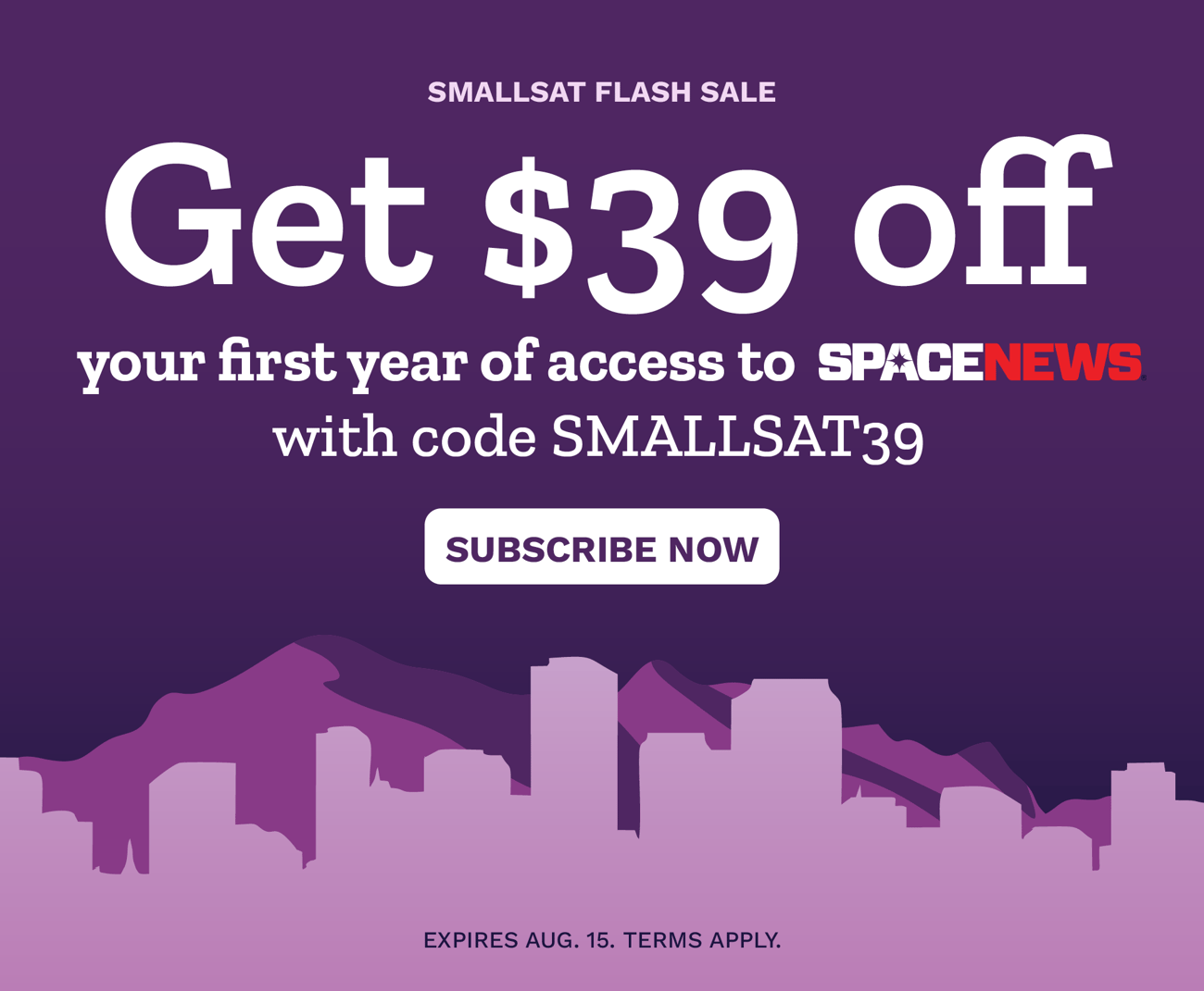 Use code SMALLSAT 39 to save $39 off your first year of SpaceNews access