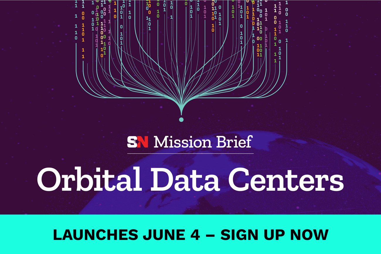 Sign up for SpaceNews new orbital data centers email series, launching on June 4