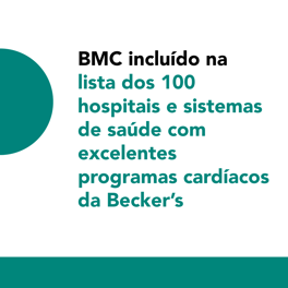 BMC reconhecido pela Becker’s Healthcare por excelência em cuidados cardíacos