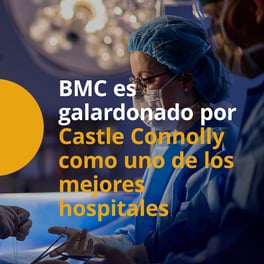 BMC es galardonado por Castle Connolly como uno de los mejores hospitales