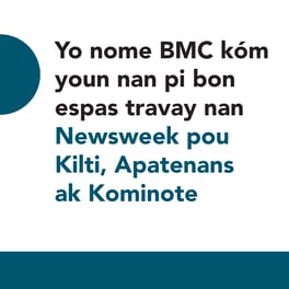Yo nome BMC kòm youn nan pi bon espas travay nan Newsweek pou Kilti, Apatenans ak Kominote