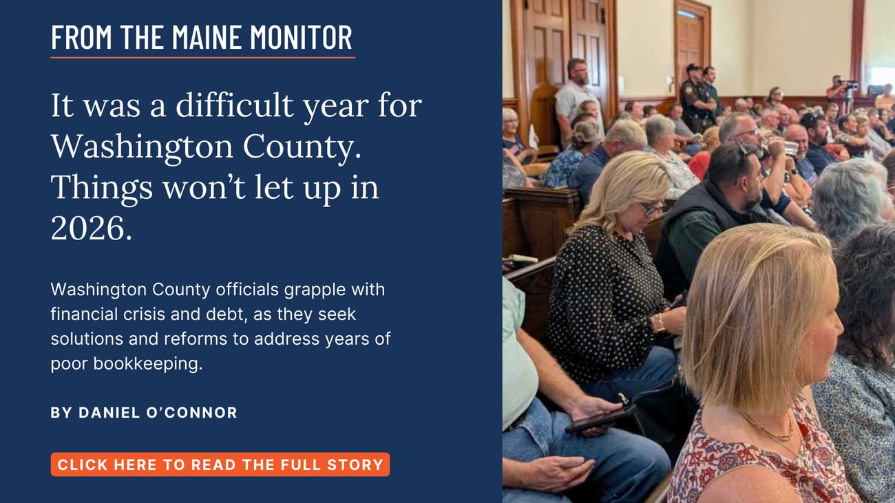 It was a difficult year for Washington County. Things won’t let up in 2026. Washington County officials grapple with financial crisis and debt, as they seek solutions and reforms to address years of poor bookkeeping. Read this story by Daniel O'Connor.
