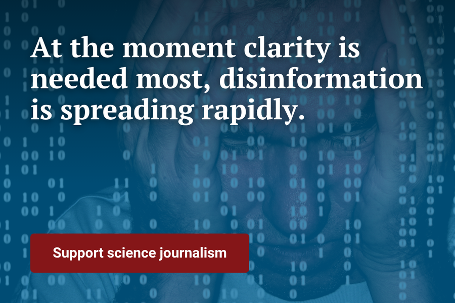 At the moment clarity is needed most disinformation is spreading rapidly Support science journalism