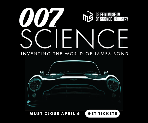 Ad: 007 Science - Inventing the World of James Bond at the Griffin Museum
of Science + Industry
