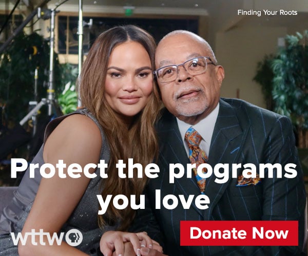Ad: Protect the programs you love - Donate Now! Pictured: Finding Your Roots host Henry Louis Gates Jr. and guest Chrissy Teigen.