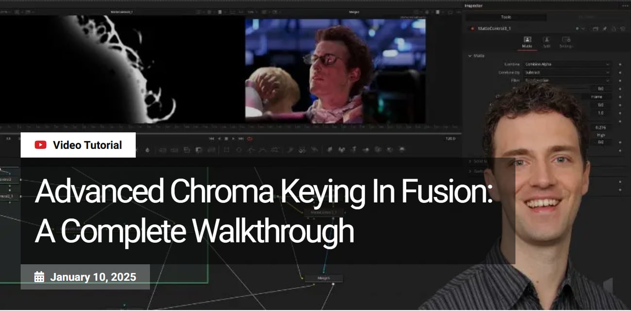 Advanced Chroma Keying In Fusion: A Complete Walkthrough