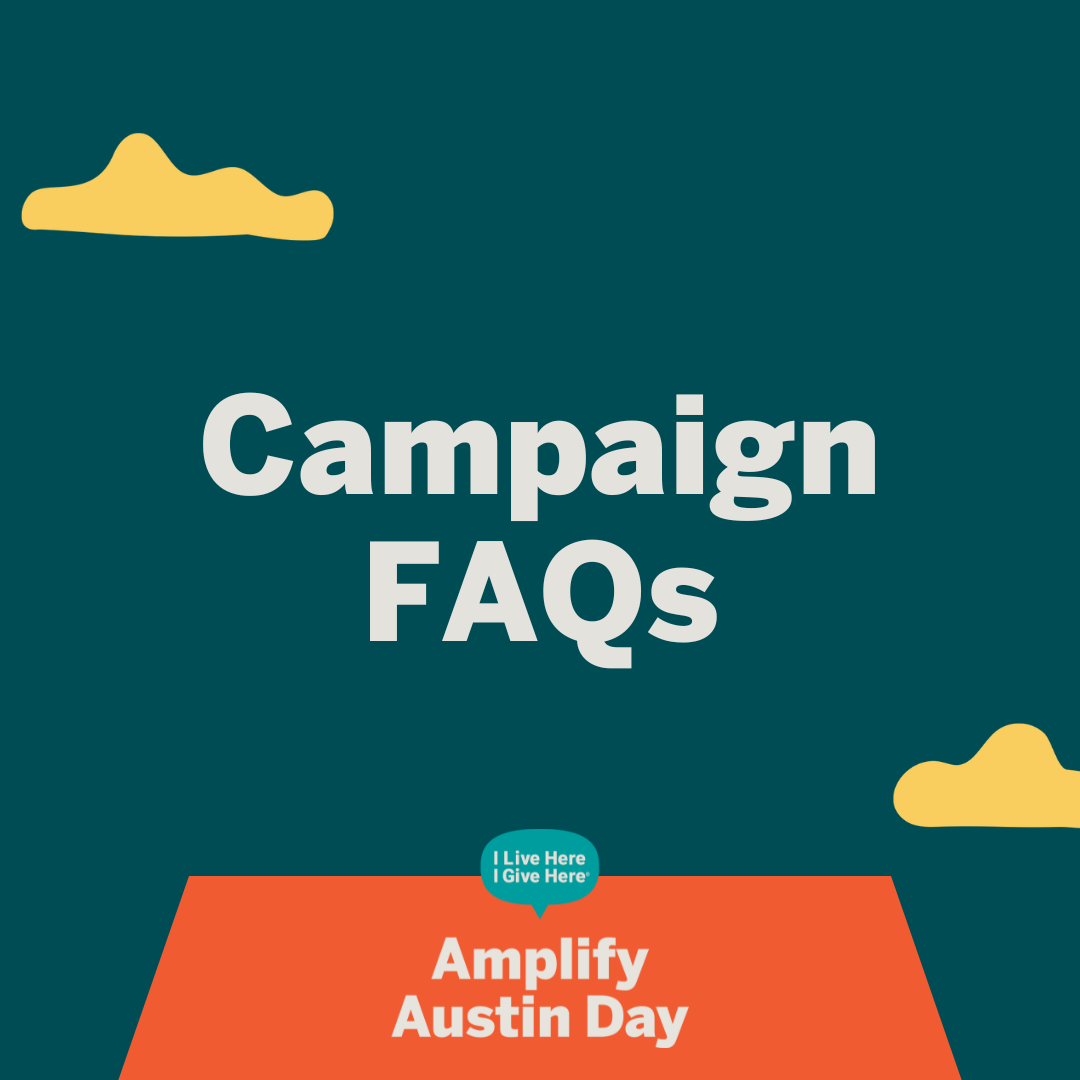 Campaign FAQs Campaign FAQs