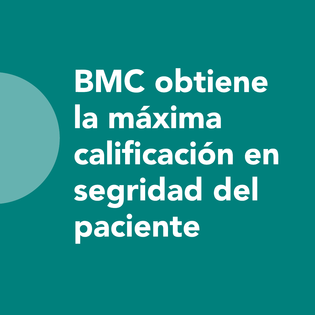 BMC obtiene la máxima calificación en seguridad del paciente