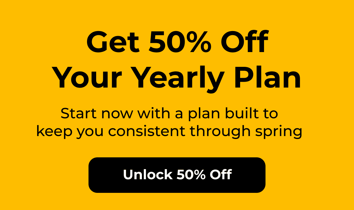 Get 50% Off Yearly