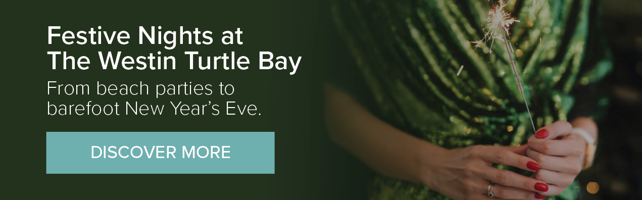 Festive Nights at The Westin Turtle Bay