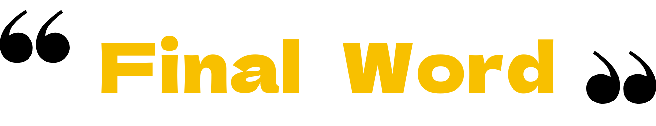 Final Word