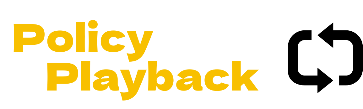 Policy Playback