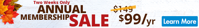 Annual Member Sale $99/YR LEARN MORE