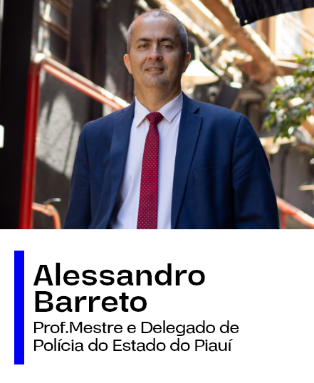 Delegado Alesandro Barreto - Professor Mestre e Delegado de Polícia Civil do Estado do Piauí
