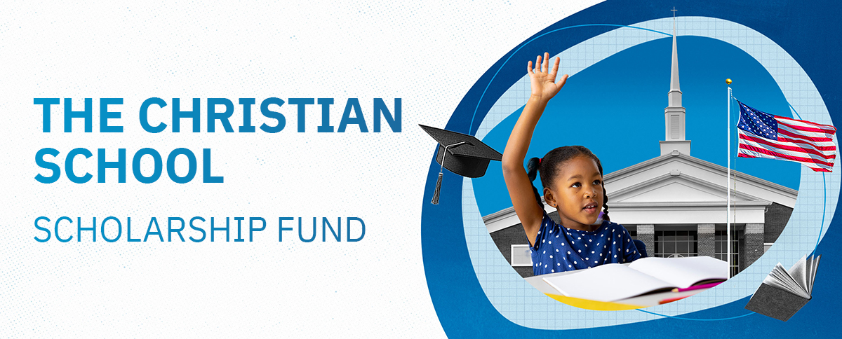 The Christian School Scholarship Fund
