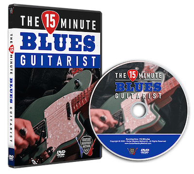 Get Your Copy of 15-Minute Blues Guitarist DVD shipped now...